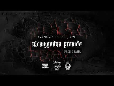 SzynaZPS - NIEWYGODNA PRAWDA ft. RSB , SRN  Prod. Czaha