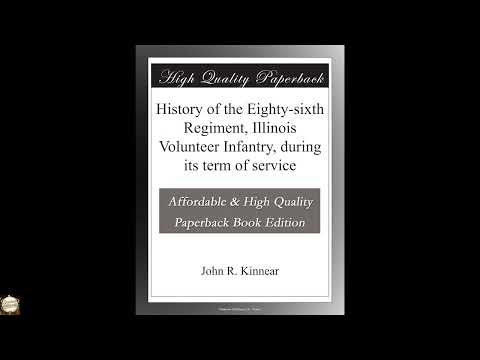 History of the Eighty-sixth Regiment, Illinois Volunteer Infantry, during its term by James G. Smith — free full audiobook