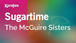 Karaoke Sugartime - The McGuire Sisters *