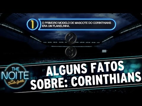 The Noite (22/04/15) - Alguns Fatos Sobre: Corinthians