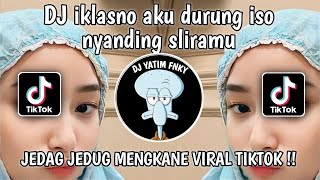 Download lagu DJ IKLASNO AKU DURUNG ISO NYANDING SLIRAMU X TRESNO LIYANE BY PANI FVNGKY MENGKANE VIRAL TIKTOK mp3