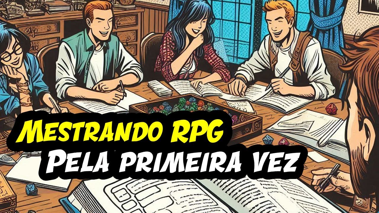 Vai mestrar RPG pela primeira vez? Confira algumas dicas que podem te ajudar!