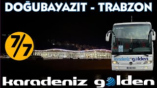#439 YENİ TRABZON OTOGARI / KARADENİZ GOLDEN / DOĞUBAYAZIT - TRABZON O
