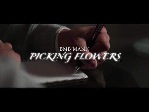 BMB Mann - Picking Flowers (Official Music Video)