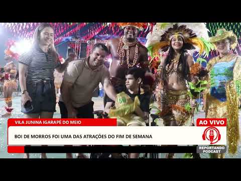 VILA JUNINA IGARAPÉ DO MEIO: Boi de morros foi uma das atrações do fim de semana