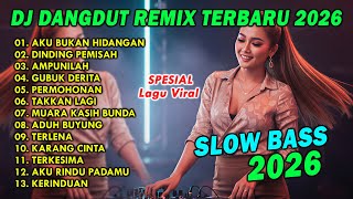 Download lagu DJ DANGDUT REMIX TERBARU 2026 SLOW BASS || DJ AKU BUKAN HIDANGAN | DJ DINDING PEMISAH mp3