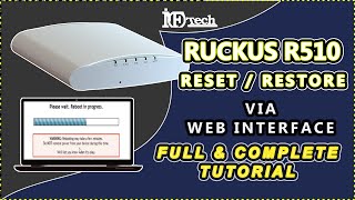 HOW TO RESTORE RUCKUS R510 ACCESS POINT VIA WEB INTERFACE, | how to reset, RUCKUS Videos Part 2