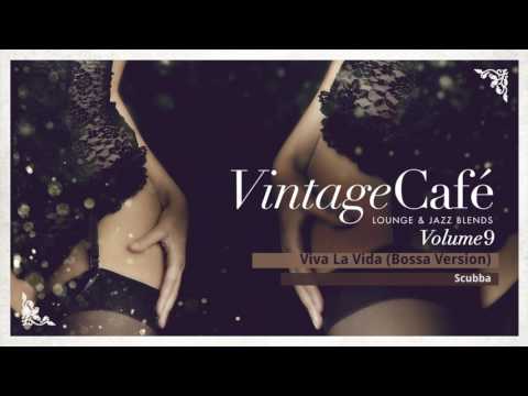Viva La Vida (Bossa Version) - Coldplay´s song - Vintage Café