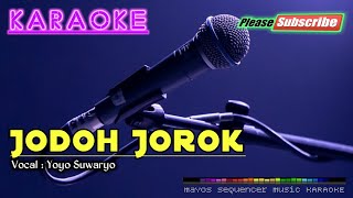 Download lagu JODOH JOROK -Yoyo Suwaryo- KARAOKE mp3