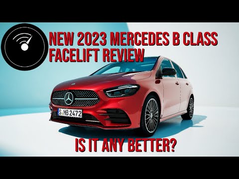 New 2023 Mercedes B Class Facelift Review