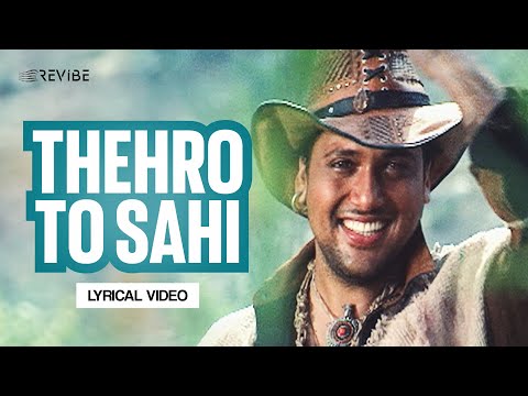 Thehro To Sahi (Lyrical) — watch video