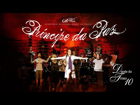 Diante do trono | Príncipe da Paz (DVD 10 Completo)