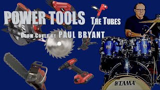 POWER TOOLS - The Tubes drum cover