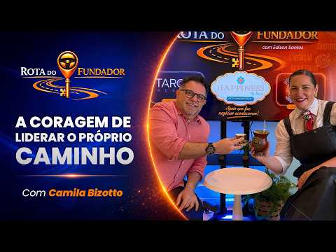 (T2 - E1) ROTA DO FUNDADOR com CAMILA BIZOTTO