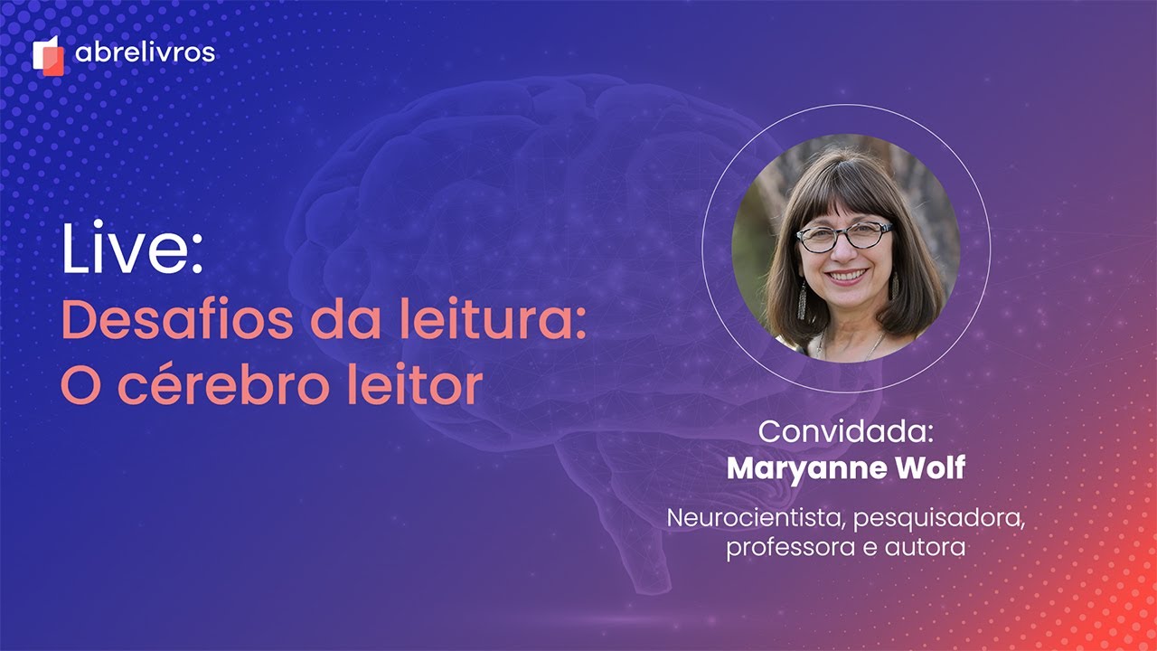 Desafios da leitura: O cérebro leitor (Tradução Simultânea)