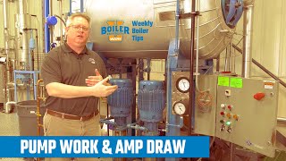 Pump Work & Amp Draw - Boiler University's Weekly Boiler Tip