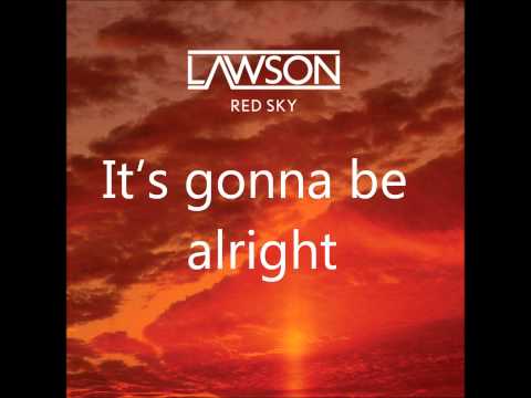 Red Sky by Lawson with Lyrics & Download
