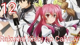 Download lagu Rakudai Kishi no Calvary : Chivalry of a Failed Knight : EPISODE 12 (FINALE) mp3