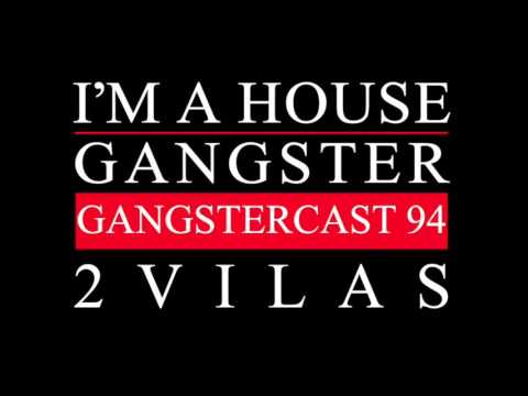 Gangstercast 94 - 2Vilas