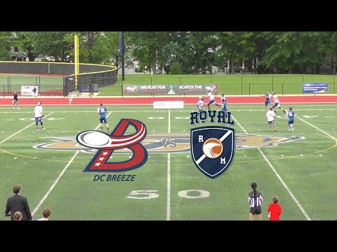 DC Breeze vs Montréal Royal 5/20/2017 - Full Game Video