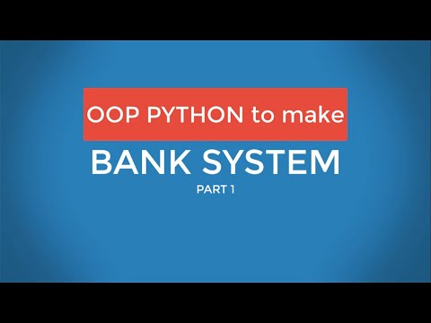 1 Bank System Using Python Oop