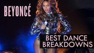 Beyoncé&#39;s Best Dance Breakdowns