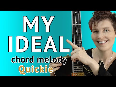 MY IDEAL Guitar Lesson Chord Melody