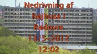 preview picture of video 'Nedrivning af højhuse i Rødovre'