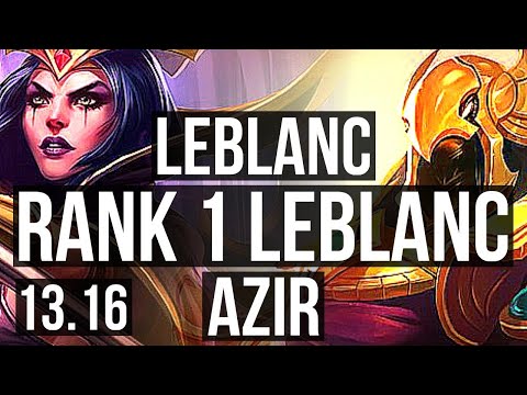 LEBLANC vs AZIR (MID) | 16/0/9, Rank 2, Rank 1 LeBlanc, Legendary | EUW Challenger | 13.16