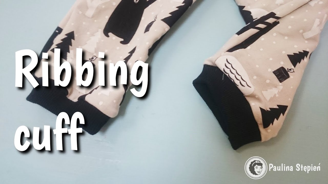 Jak wszyć ściągacz do rękawów i nogawek | sleeve ribbing cuff DIY