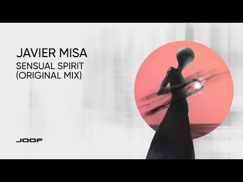 Javier Misa – Sensual Spirit (Original Mix)