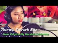 Twrwk Twrwk Khe New Kokborok Official Video Barsha Debbarma