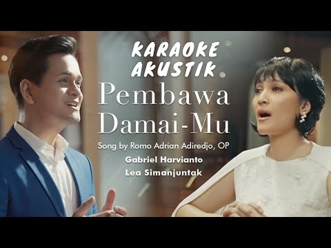 Pembawa Damai-Mu - Gabriel Harvianto & Lea Simanjuntak  (Karaoke Rohani Akustik)