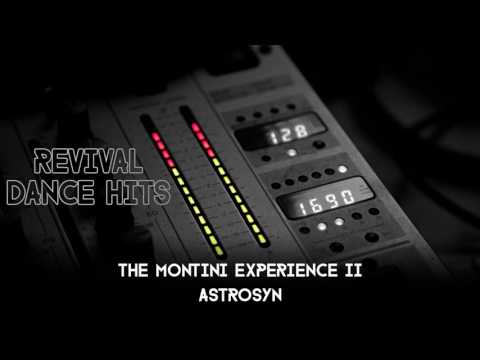 The Montini Experience II - Astrosyn [HQ]