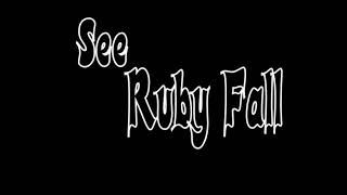 See Ruby Fall, Thomascow, Lyrics, Chords