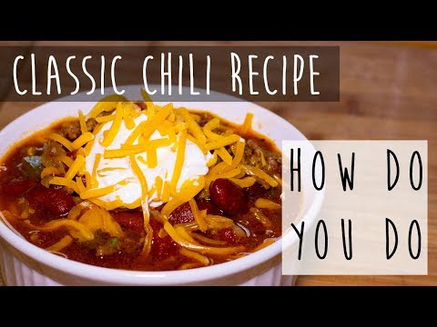 Classic Chili Recipe || Homemade Recipe