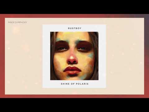 Rustboy - Shine Of Polaris (Original Mix) | Inner Symphony