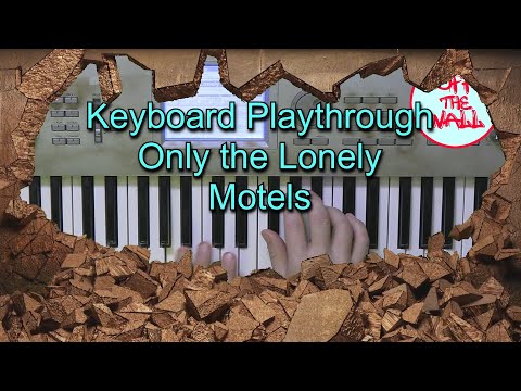 Only the Lonely - Motels keyboard playthrough
