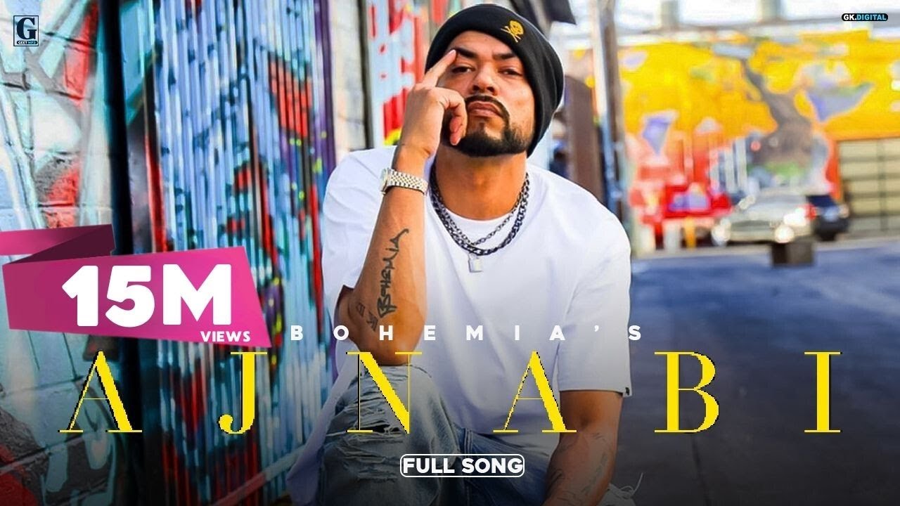 Ajnabi song lyrics in Hindi – Bohemia best 2021 Ajnabi song lyrics in Hindi – Bohemia best 2021