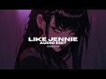 Like Jennie Jennie Edit Audio