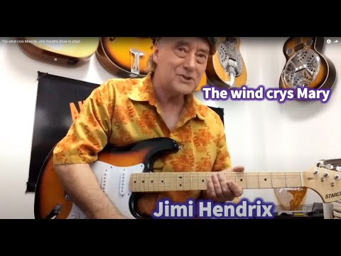 The wind cries Mary by Jimi Hendrix (how to play)
