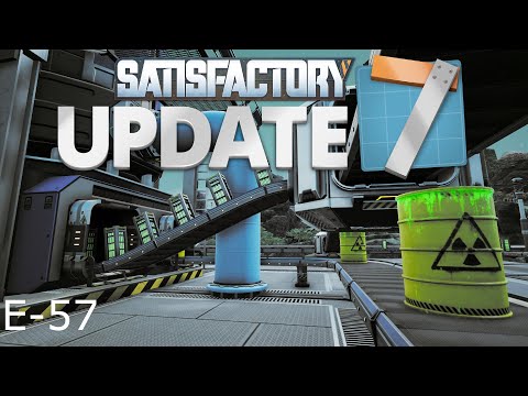 Satisfactory Update 7 E-57, Nuclear Power Plants Online