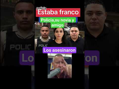 Brutal : policia,su novia y un amigo son asesinados en Pasaje Prov.de El Oro