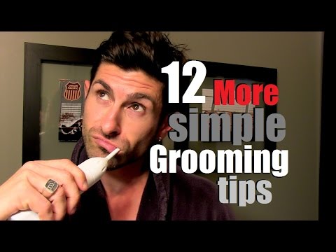12 *More* Simple Grooming Tips for Men | Don't Be a Savage!