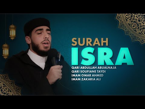 Surah Isra - Qari Abdullah Abualnaja, Sh’s. Soufiane Taydi, Omar Ahmed, Zakaria Ali | ADAMS Fairfax
