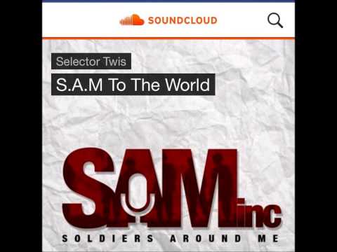 SAM To The World - Presented by Selector Twis (DJ Mix 2015) (St Lucia Hip&Hop / Rap)