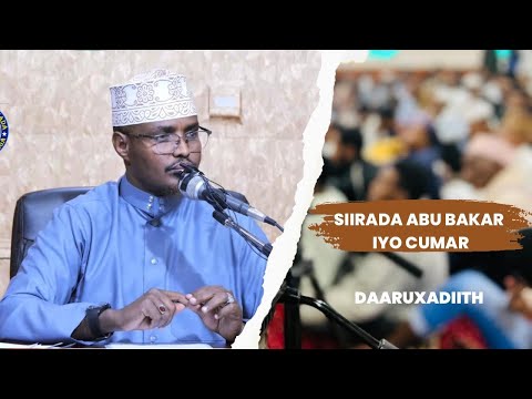 Q 01 Dhacdooyinkii Maalmihii Abu Bakar iyo Cumar || Sh Xassaan