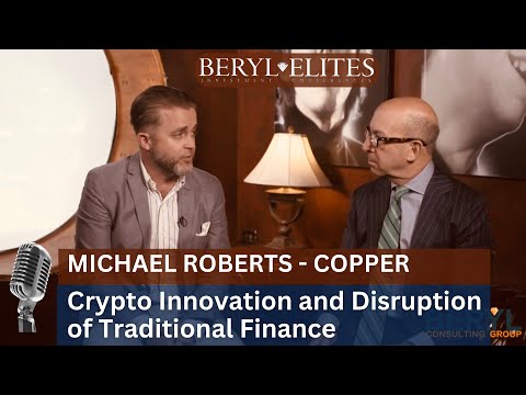 INTERVIEW 🎙️ Michael Roberts of Copper discusses Traditional vs Digital Assets Prime Brokerage