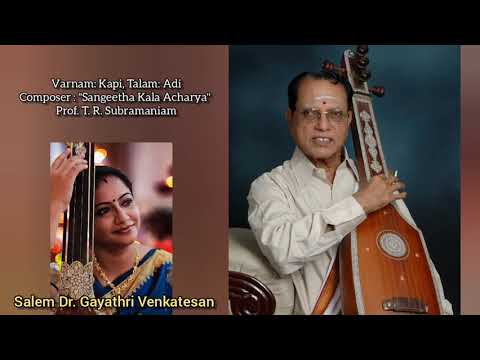 Kapi Varnam | Adi | Shri. T. R. Subramaniam|