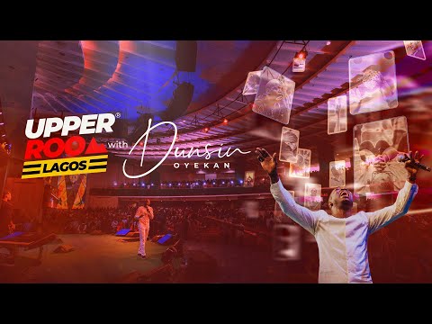 UPPER ROOM LAGOS JULY 2025 - 27TH July.2025 #dunsinoyekan #worship #upperroom